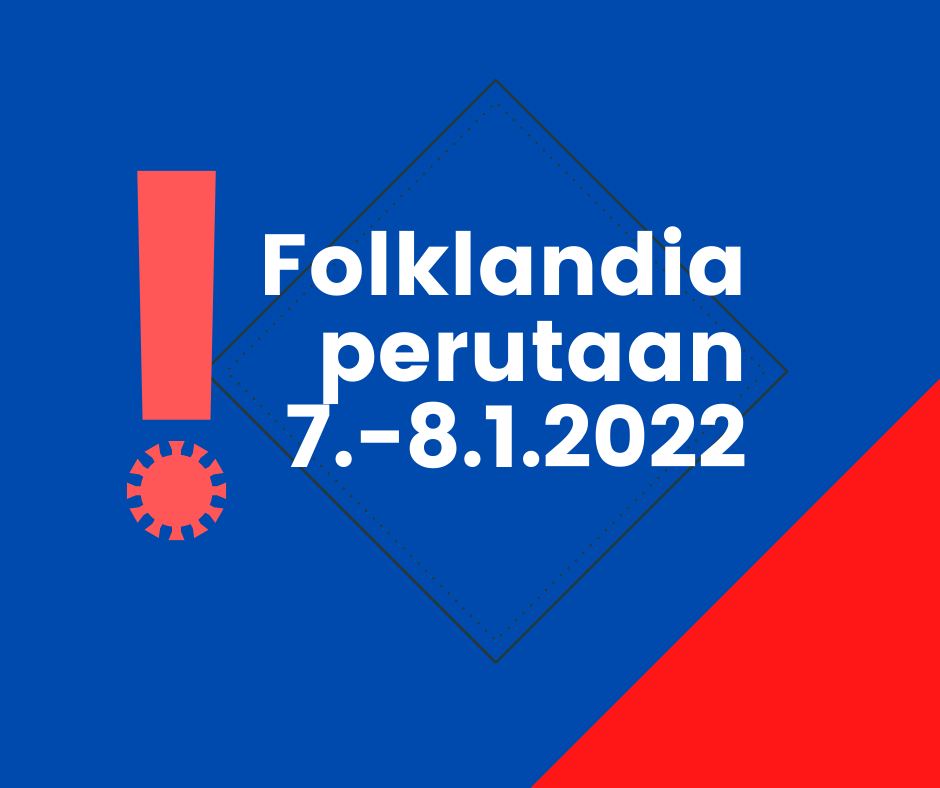 Folklandia perutaan 7.-8.1.2022